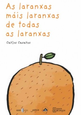 AS LARANXAS MÁIS LARANXAS DE TODAS AS LARANXAS